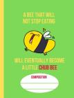 A Little Chub Bee: School Composition Notebook Cover Image