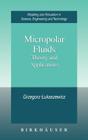 Micropolar Fluids: Theory and Applications (Modeling and Simulation in Science) By Grzegorz Lukaszewicz Cover Image