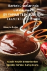 Barbekü soslarında ustalaşmak: Ev Yapimi TeŞhİsler İçİn Lezzetlİ Bİr Rehber By Hüseyin Doğan Cover Image