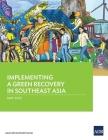 Implementing a Green Recovery in Southeast Asia By Asian Development Bank Cover Image