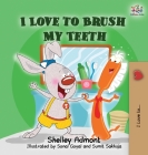I Love to Brush My Teeth: Children's Bedtime Story (I Love To...) By Shelley Admont, Kidkiddos Books Cover Image