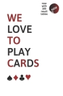We love to play cards ! Stop drawing result tables ! Gaming log for all types of card games. NEW ! now with 100 result tables including: Name of the G By We Love to Notebooks Cover Image