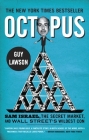 Octopus: Sam Israel, the Secret Market, and Wall Street's Wildest Con By Guy Lawson Cover Image