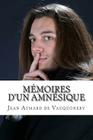 Memoires d'un amnesique By Jean Aymard De Vauquonery Cover Image