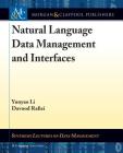 Natural Language Data Management and Interfaces (Synthesis Lectures on Data Management) By Yunyao Li, Davood Rafiei, H. V. Jagadish (Editor) Cover Image