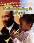 Martin Luther King, Jr. Day (Celebrations in My World) By Reagan Miller Cover Image