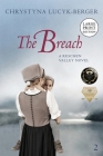 The Breach: Reschen Valley Part 2 By Chrystyna Lucyk-Berger Cover Image