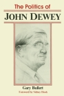 The Politics of John Dewey Cover Image