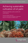 Achieving Sustainable Cultivation of Oil Palm Volume 2: Diseases, Pests, Quality and Sustainability Cover Image
