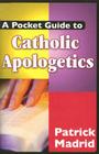 A Pocket Guide to Catholic Apologetics Cover Image