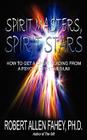 Spirit Masters, Spirit Stars: How to Get a Great Reading from a Psychic Spirit Medium By Robert Allen Fahey Ph. D. Cover Image