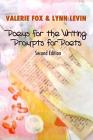 Poems for the Writing: Prompts for Poets (Second Edition) By Valerie Fox, Lynn Levin Cover Image