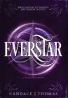 Everstar By Candace J. Thomas Cover Image