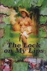 The Lock on My Lips By Pepertua K. Nkamanyang Lola Cover Image