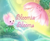 Bloomie Blooms By Isabel Kuri, Nicorene Stassen (Illustrator) Cover Image