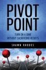 Pivot Point By Shawn Rhodes Cover Image