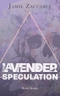 Lavender Speculation By Jamie Zaccaria Cover Image