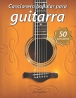 Cancionero Popular Para Guitarra By Joan Capafons Cover Image