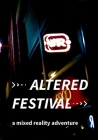 Altered Festival: a mixed reality adventure By Ron Martin, Rui Sha (Illustrator), Jiaqi Zhang Cover Image