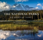 The National Parks: An American Legacy By W. Clark Bunting (Contributions by), Ian Shive (By (photographer)) Cover Image
