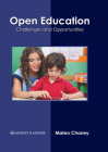 Open Education: Challenges and Opportunities By Mateo Chaney (Editor) Cover Image