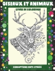 Oiseaux et animaux - Livre de coloriage - Conceptions anti-stress By Alize Rondo Cover Image