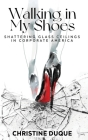 Walking In My Shoes: Shattering Glass Ceilings in Corporate America Cover Image