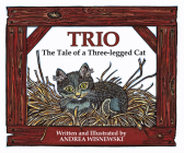 Trio: The Tale of a Three-Legged Cat By Andrea Wisnewski Cover Image