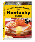 All-Time-Favorite Recipes from Kentucky Cooks By Gooseberry Patch Cover Image