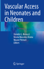 Vascular Access in Neonates and Children Cover Image