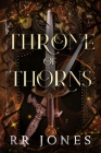 Throne of Thorns By Rr Jones Cover Image