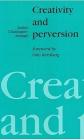 Creativity and Perversion By Janine Chasseguet-Smirgel Cover Image