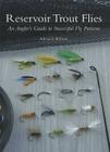 Reservoir Trout Flies: An Angler's Guide to Successful Fly Patterns Cover Image