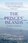 The Princes' Islands: Istanbul's Archipelago Cover Image