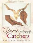 The Spirit Catchers: An Encounter with Georgia O'Keeffe By Kathleen Kudlinski Cover Image