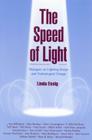 The Speed of Light: Dialogues on Lighting Design and Technological Change By Linda Essig Cover Image