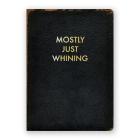 Whining Journal By Inc The Mincing Mockingbird (Created by) Cover Image