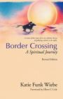 Border Crossing: A Spiritual Journey Cover Image