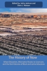 The History of Now: Urban Education, Alternative Routes to Licensure, and the oral histories of Black and Latinx educators By Iesha Jackson, Doris L. Watson Cover Image