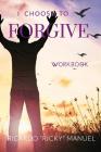 I Choose to Forgive: Workbook Cover Image