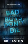 Bad Boys Don't Die: The Complete Collection By Bb Easton Cover Image