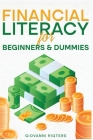 Financial Literacy for Beginners & Dummies Cover Image