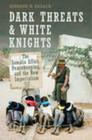 Dark Threats and White Knights: The Somalia Affair, Peacekeeping, and the New Imperialism (Heritage) By Sherene Razack Cover Image