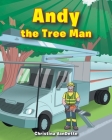 Andy the Tree Man By Christina Vandette Cover Image