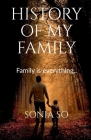 History of My Family By Sonia So Cover Image
