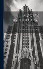 Modern Architecture: A Book for Architects and the Public Cover Image