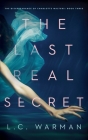 The Last Real Secret: A Mystery Cover Image