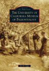 The University of California Museum of Paleontology (Images of America) Cover Image