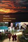 Camino De La Luna - Truth (Without Pictures) By Pearl Howie Cover Image