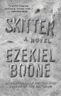 Skitter: A Novel (The Hatching Series #2) By Ezekiel Boone Cover Image